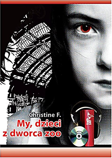 My Dzieci Z Dworca Zoo Audiobook Download My, dzieci z dworca Zoo - Felscherinow Christiane V. | Ebook Sklep EMPIK.COM